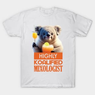 Just a Highly Koalified Mixologist Koala 5 T-Shirt